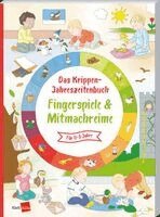Das Krippen-Jahreszeitenbuch: Fingerspiele & Mitmachreime, Häftad