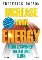 bokomslag Increase your Energy - Mehr Gesundheit, Erfolg und Glück