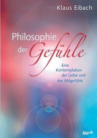 bokomslag Philosophie der Gefuhle