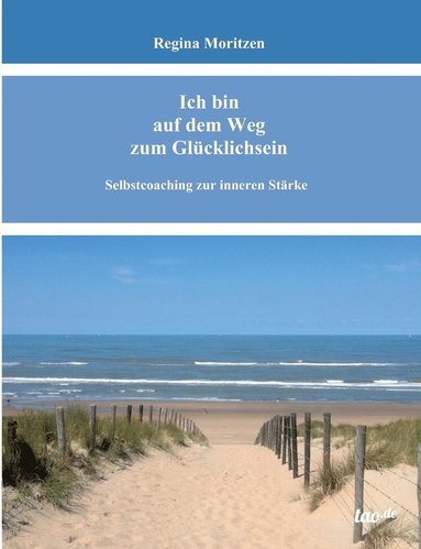bokomslag Ich bin auf dem Weg zum Glücklichsein
