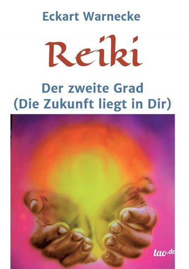 bokomslag Reiki - Der zweite Grad