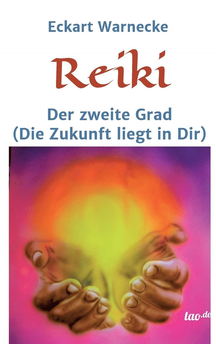 Reiki - Der zweite Grad 1