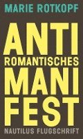 bokomslag Antiromantisches Manifest