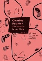 Charles Fourier - Die Freiheit in der Liebe, Inbunden