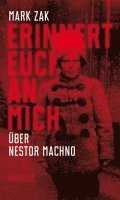 Erinnert euch an mich. Über Nestor Machno 1