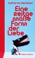 Eine zeitgemäße Form der Liebe 1