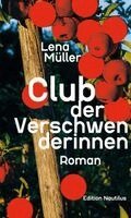 Lena Müller - Club der Verschwenderinnen, Inbunden. Tillgänglighet: Lägg i varukorg