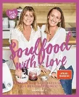 Joëlle Herzfeld, Manuela Herzfeld - Soulfood with Love, Inbunden. Tillgänglighet: Lägg i varukorg