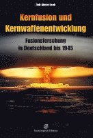 bokomslag Kernfusion und Kernwaffenentwicklung