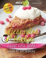 bokomslag mixtipp: Gesundes Backen rund ums Jahr