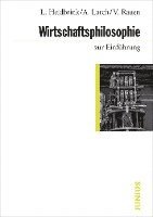 Ludger Heidbrink, Alexander Lorch, Verena Rauen - Wirtschaftsphilosophie zur Einführung, Häftad