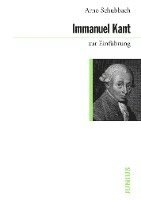 Arno Schubbach - Immanuel Kant zur Einführung, Häftad