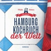 Meike Stüber - Das kleinste Hamburg-Kochbuch der Welt, Inbunden
