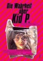 bokomslag Die Wahrheit über Kid P.