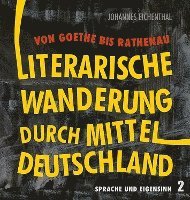 bokomslag Literarische Wanderung durch Mitteldeutschland