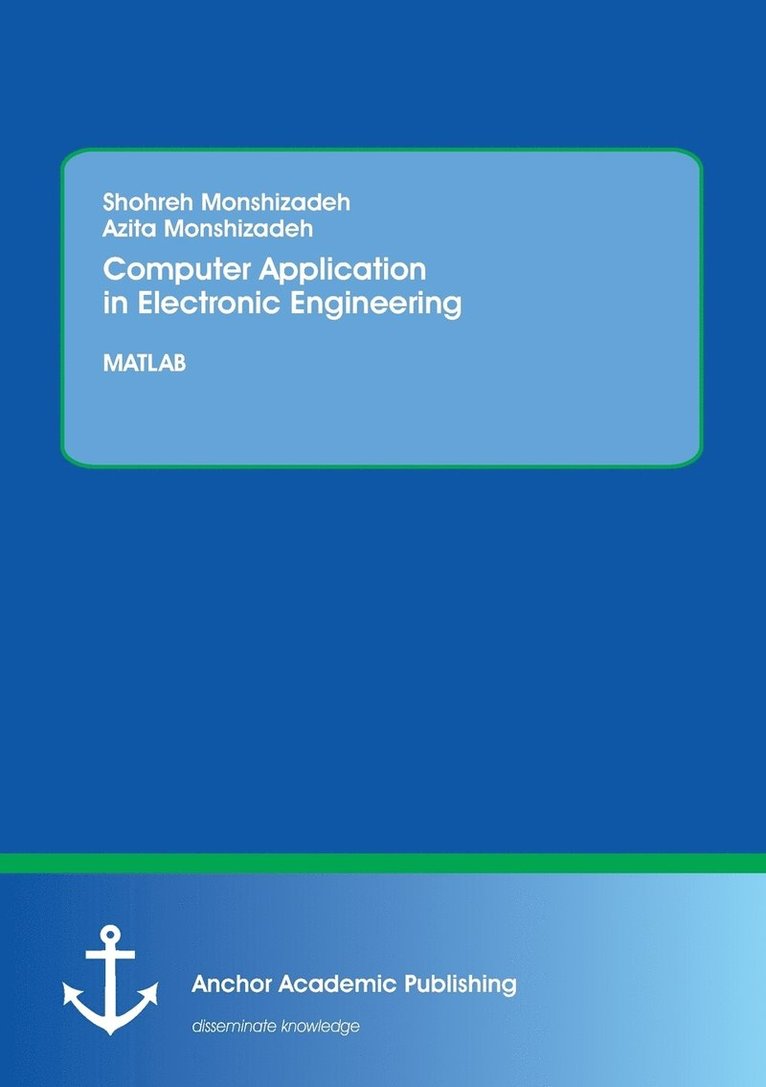 Computer Application in Electronic Engineering. MATLAB 1