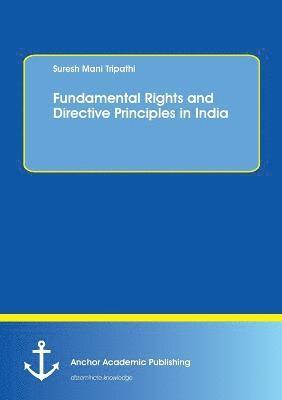 Suresh Mani Tripathi - Fundamental Rights and Directive Principles in India, Häftad