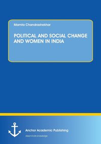 bokomslag Political and Social Change and Women in India