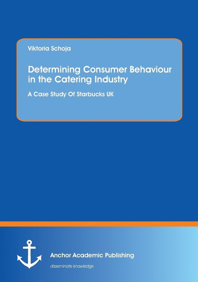 Determining Consumer Behaviour in the Catering Industry 1