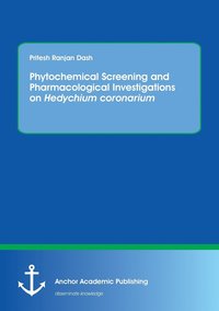 bokomslag Phytochemical Screening and Pharmacological Investigations on Hedychium coronarium