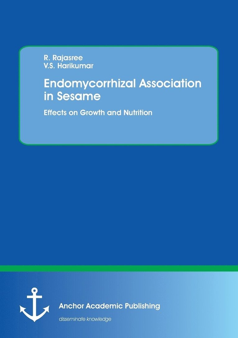 Endomycorrhizal Association in Sesame. Effects on Growth and Nutrition 1