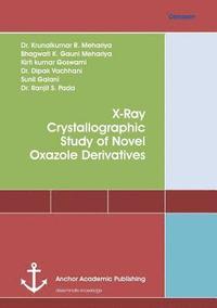 bokomslag X-Ray Crystallographic Study of Novel Oxazole Derivatives