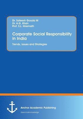 Corporate Social Responsibility in India. Trends, Issues and Strategies 1