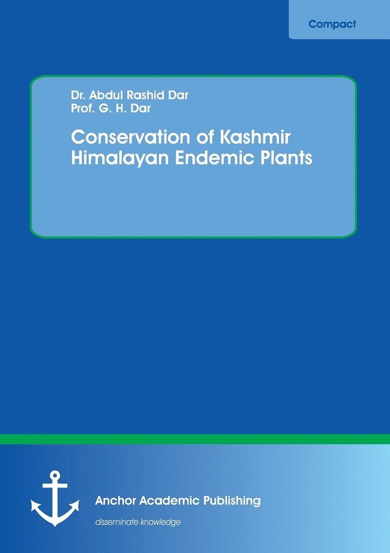 Conservation of Kashmir Himalayan Endemic Plants 1