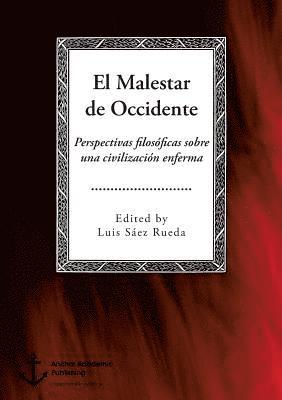 bokomslag El Malestar de Occidente. Perspectivas filosficas sobre una civilizacin enferma