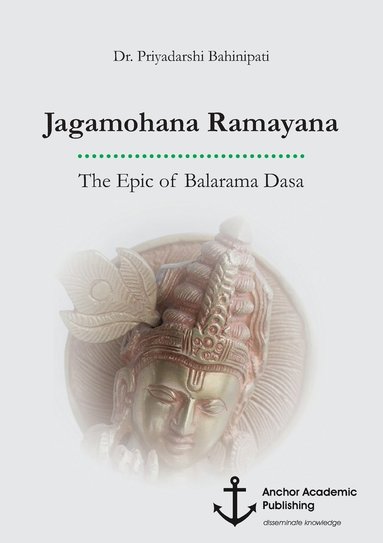 bokomslag Jagamohana Ramayana. The Epic of Balarama Dasa