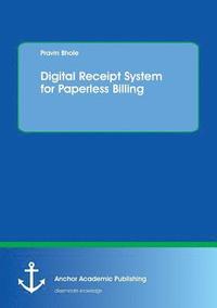 bokomslag Digital Receipt System for Paperless Billing