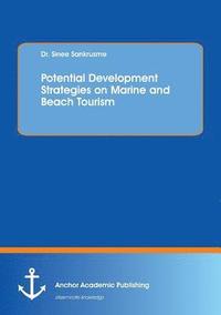 bokomslag Potential Development Strategies on Marine and Beach Tourism