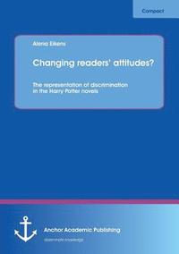 bokomslag Changing readers' attitudes? The representation of discrimination in the Harry Potter novels