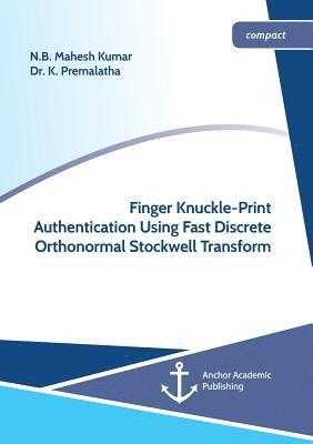 Finger Knuckle-Print Authentication Using Fast Discrete Orthonormal Stockwell Transform 1