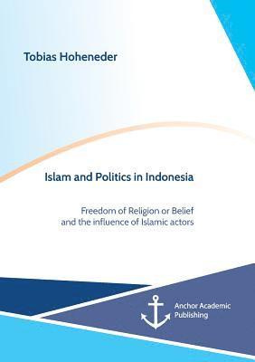 Islam and Politics in Indonesia 1