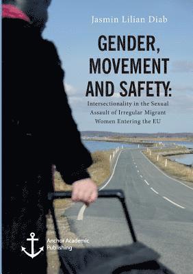 Jasmin Lilian Diab - Gender, Movement and Safety, Häftad