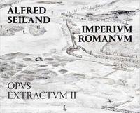bokomslag Alfred Seiland: Imperium Romanum. Opus Extractum II