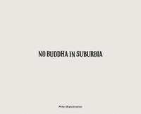 bokomslag Peter Bialobrzeski: No Buddha in Suburbia