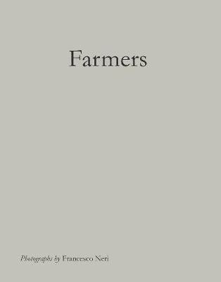 bokomslag Francesco Neri: Farmers