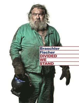 bokomslag Mathias Braschler | Monica Fischer: Divided We Stand