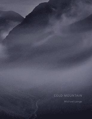 Michael Lange - Michael Lange: Cold Mountain, Inbunden