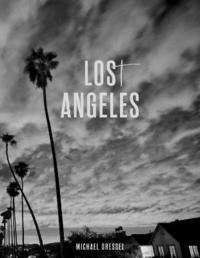 bokomslag Michael Dressel: Los(t) Angeles