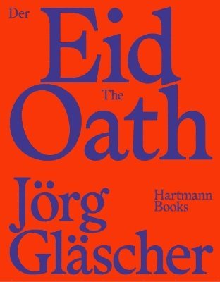 Jörg Gläscher - Oath, Inbunden