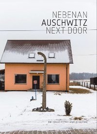 bokomslag Nebenan Auschwitz
