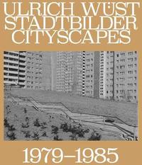 bokomslag Ulrich Wst: Cityscapes 19791985