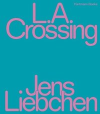 bokomslag L.A. Crossing