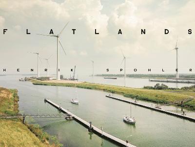 Gerbrand Brakker, Henrik Spohler - Henrik Spohler: Flatlands, Inbunden