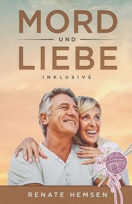 bokomslag Mord und Liebe inklusive