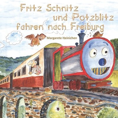 Fritz Schnitz und Potzblitz fahren nach Freiburg 1