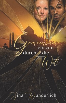 Gemeinsam einsam durch die Welt 1